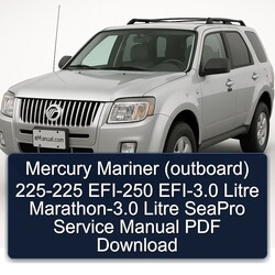 Mercury Mariner (OUTBOARD) 225-225 EFI-250 Efi-3.0 Litre Marathon-3.0 Seapro Service Repair Workshop Manual PDF