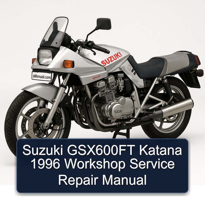 1996 Suzuki Katana Models GSX600FT Service Repair Workshop Manual PDF