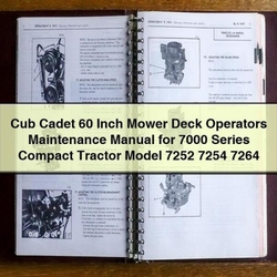 Cub Cadet 60 Inch Mower Deck Operators 7000 Series Compact Tractor Model 7252 7254 7264 Service Repair Workshop Manual PDF