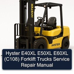 Hyster E40XL E50XL E60XL (C108) Forklift Trucks Service Repair Workshop Manual PDF