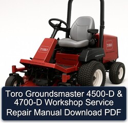 Toro Groundsmaster 4500-D 4700-D Service Repair Workshop Manual PDF