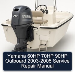 2003-2005 Yamaha 60HP 70HP 90HP Outboard Service Repair Workshop Manual PDF