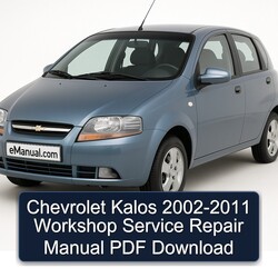 2002-2011 Chevrolet Kalos Service Repair Workshop Manual PDF