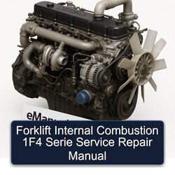 Forklift Internal Combustion 1f4 Serie Service Repair Workshop Manual PDF