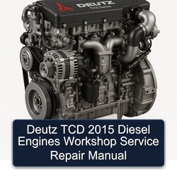 2015 Deutz TCD Series Diesel Engines Service Repair Workshop Manual PDF