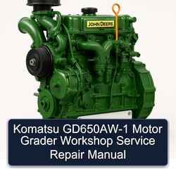 John Deere K Series Komatsu Gd650aw-1 Motor Grader Service Repair Workshop Manual PDF