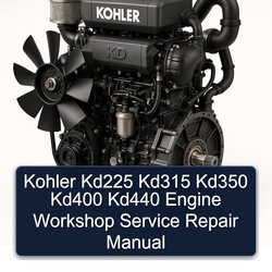 Kohler KD Series KD225 KD315 KD350 KD400 KD440 Engine Service Repair Workshop Manual PDF