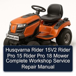 Husqvarna Rider 15v2 Pro 15 18 Mower Service Repair Workshop Manual PDF