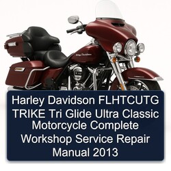 2013 Harley Davidson Ultra Flhtcutg Trike Tri Glide Classic Motorcycle Service Repair Workshop Manual PDF