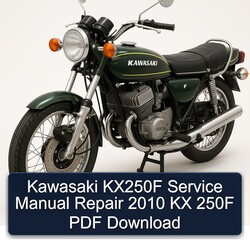 2010 Kawasaki KX Series KX250F 250F Service Repair Workshop Manual PDF