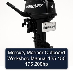 Mercury Mariner Outboard 135 150 175 200HP Service Repair Workshop Manual PDF