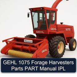 Gehl 1075 Forage Harvesters Parts Part IPL Catalog PDF