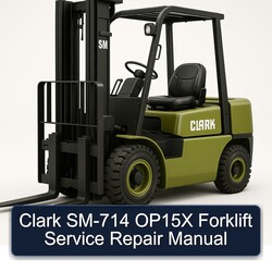 Clark SM-714 OP15X Forklift Service Repair Workshop Manual PDF