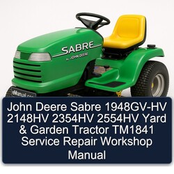 John Deere Sabre 1948gv-hv 2148HV 2354HV 2554HV Yard Garden Tractor TM1841 Service Repair Workshop Manual PDF