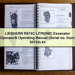 Liebherr R974C Litronic Excavator Operators Operating (serial No. From: 30724) 4 Service Repair Workshop Manual PDF