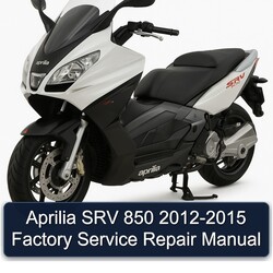 2012-2015 Aprilia SRV 850 Service Repair Workshop Manual PDF