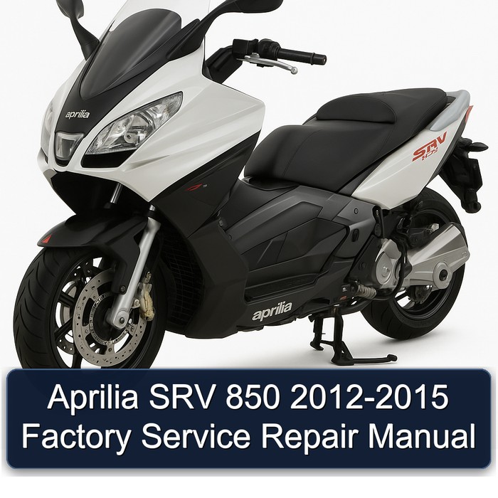 2012-2015 Aprilia SRV 850 Service Repair Workshop Manual PDF