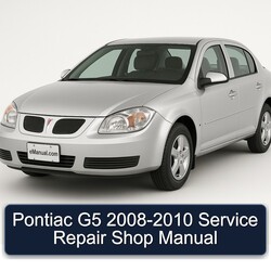2008-2010 Pontiac G5 Shop Service Repair Workshop Manual PDF