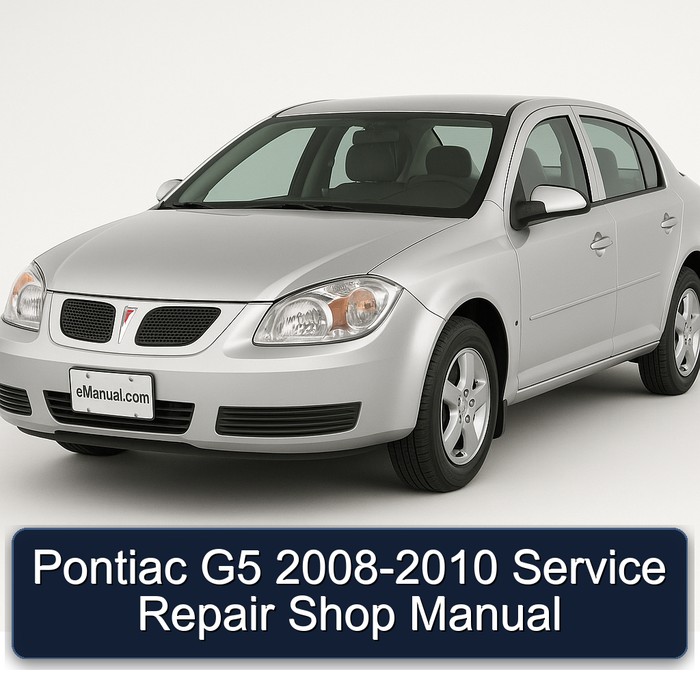 2008-2010 Pontiac G5 Shop Service Repair Workshop Manual PDF