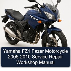 2006-2010 Yamaha Fazer FZ1 Motorcycle Service Repair Workshop Manual PDF