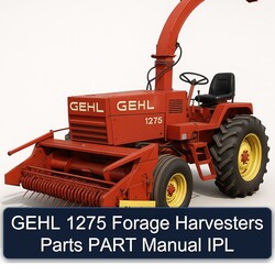 Gehl 1275 Forage Harvesters Parts Part IPL Catalog PDF