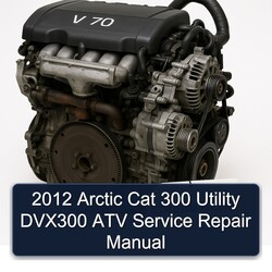 2012 Arctic CAT 300 Utility DVX300 ATV Service Repair Workshop Manual PDF