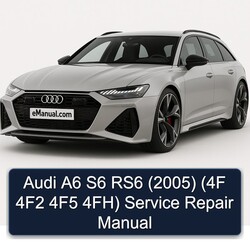 2005 Audi RS6 A6 S6 (4f 4f2 4f5 4fh) Service Repair Workshop Manual PDF