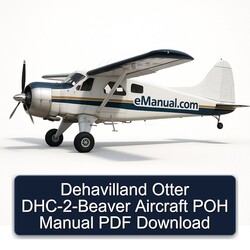 Dehavilland Otter Dhc-2-beaver Aircraft POH Service Repair Workshop Manual PDF