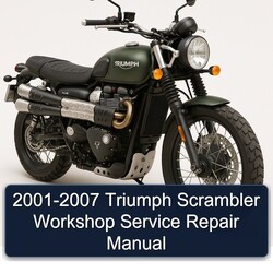 2001-2007 Triumph Scrambler Service Repair Workshop Manual PDF