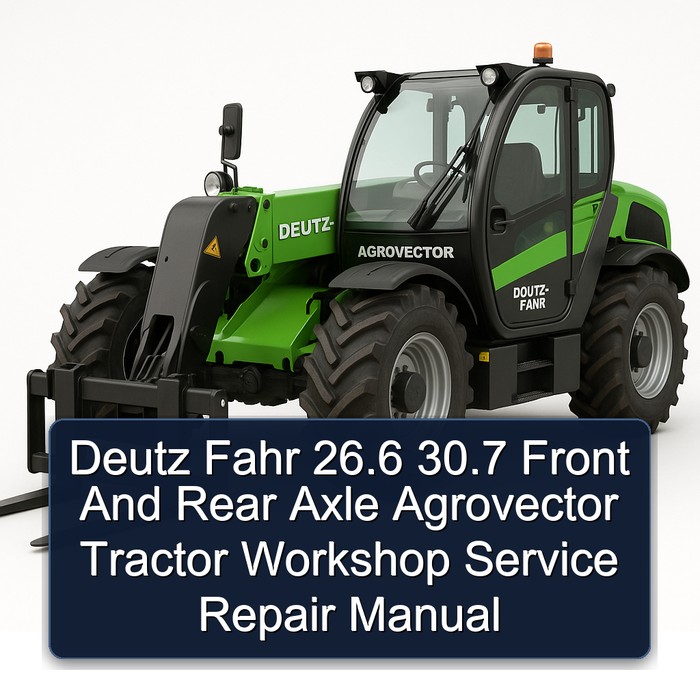 Deutz Fahr 26.6 30.7 Front Rear Axle Agrovector Tractor Service Repair Workshop Manual PDF