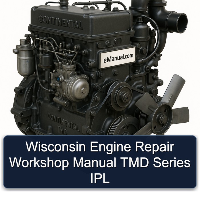 Continental TMD Series Wisconsin Engine IPL Service Repair Workshop Manual PDF