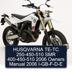 2006 Husqvarna SMR Models TE-TC 250-450-510 400-450-510 Owners I-gb-f-d-e Owner's Manual PDF