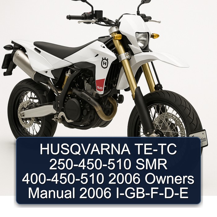 2006 Husqvarna SMR Models TE-TC 250-450-510 400-450-510 Owners I-gb-f-d-e Owner's Manual PDF