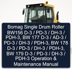 Bomag Single Drum Roller BW156 D-3 / PD-3 DH-3 Pdh-3, BW 177 AD-3 178 179 PDH-3 Operation Service Repair Workshop Manual PDF
