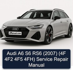 2007 Audi RS6 A6 S6 (4f 4f2 4f5 4fh) Service Repair Workshop Manual PDF