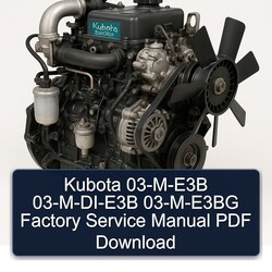 Kubota 03-m-e3b 03-m-di-e3b 03-m-e3bg Service Repair Workshop Manual PDF