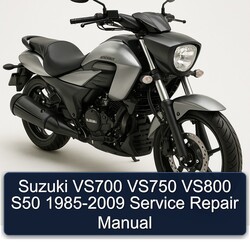 1985-2009 Suzuki Intruder VS700 VS750 VS800 S50 Service Repair Workshop Manual PDF