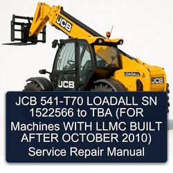 2010 JCB 541-T70 Loadall SN 1522566 TBA ( Machines Llmc Built After October ) Service Repair Workshop Manual PDF