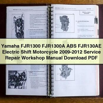 2009-2012 Yamaha FJR Models FJR1300 FJR1300A ABS FJR130AE Electric Shift Motorcycle Service Repair Workshop Manual PDF