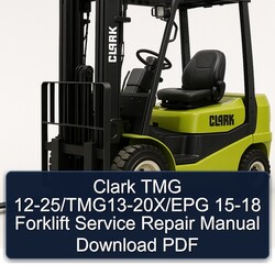Clark 12-25 TMG /tmg13-20x/epg Forklift Service Repair Workshop Manual PDF