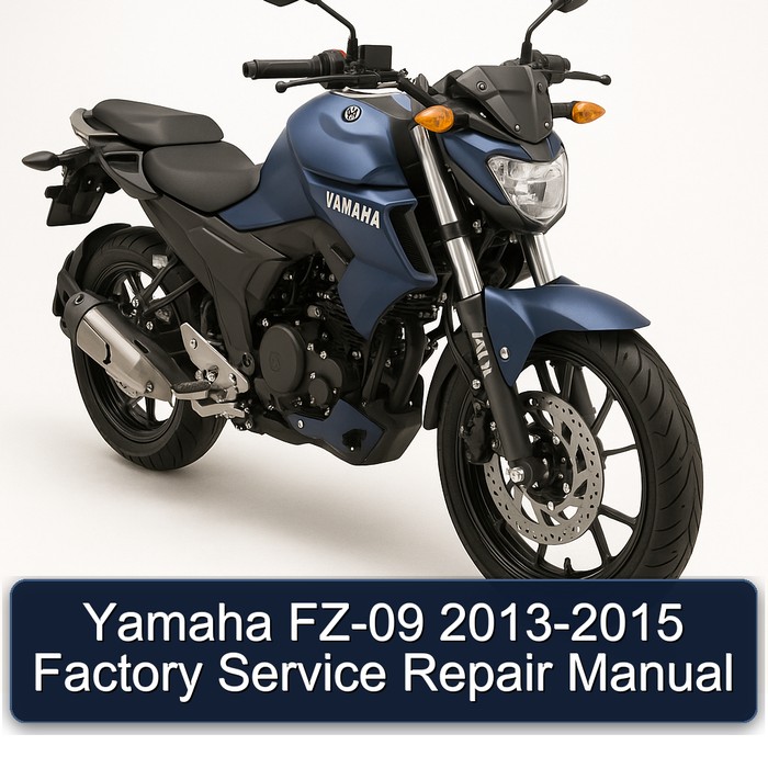 2013-2015 Yamaha FZ Models FZ-09 Service Repair Workshop Manual PDF
