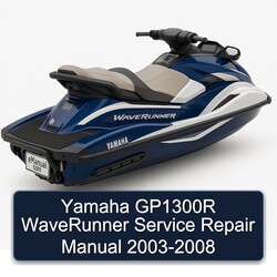 2003-2008 Yamaha GP1300R Waverunner Service Repair Workshop Manual PDF