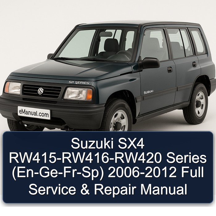 2006-2012 Suzuki SX4 Rw415-rw416-rw420 Series (EN-GE-FR-SP) Service Repair Workshop Manual PDF
