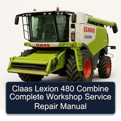 Claas Lexion 480 Combine Service Repair Workshop Manual PDF