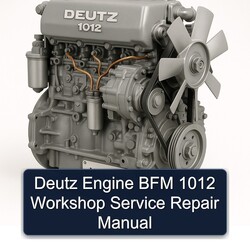 Deutz 1012 Engine BFM Service Repair Workshop Manual PDF