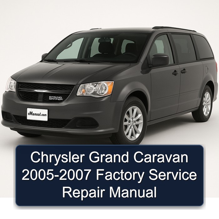 2005-2007 Chrysler Grand Caravan Service Repair Workshop Manual PDF