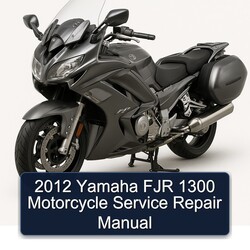 2012 Yamaha FJR Models 1300 Motorcycle Service Repair Workshop Manual PDF