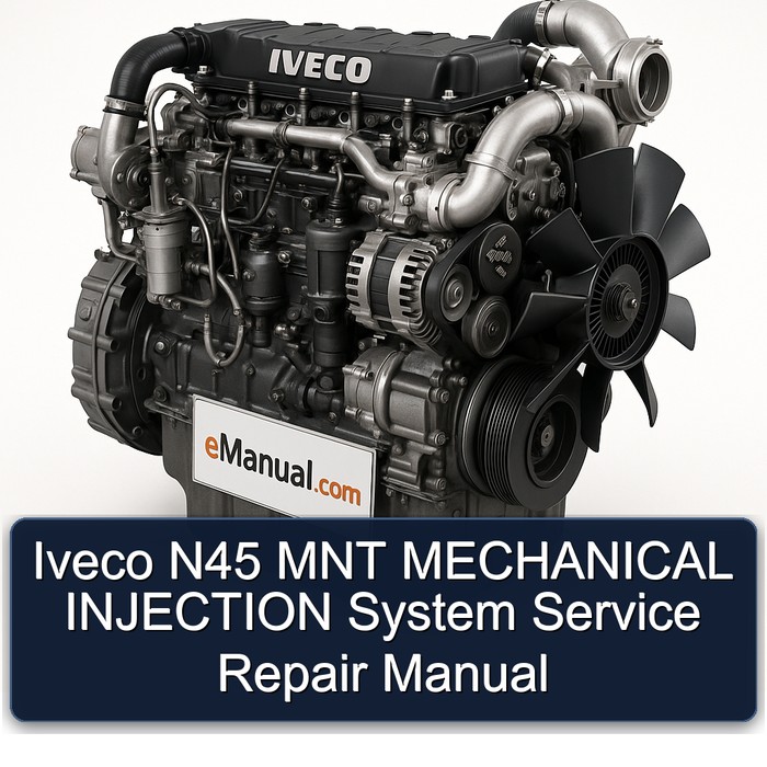 Iveco N45 MNT Mechanical Injection System Service Repair Workshop Manual PDF