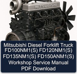 Mitsubishi Diesel Forklift Truck Fd100nm1(s) Fd120nm1(s) Fd135nm1(s) Fd150anm1(s) Service Repair Workshop Manual PDF
