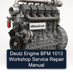 Deutz 1013 Engine BFM Service Repair Workshop Manual PDF
